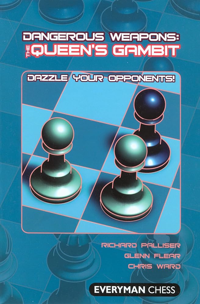 Dangerous Weapons: The Queens Gambit: Dazzle Your Opponents! (Everyman Chess) cover image