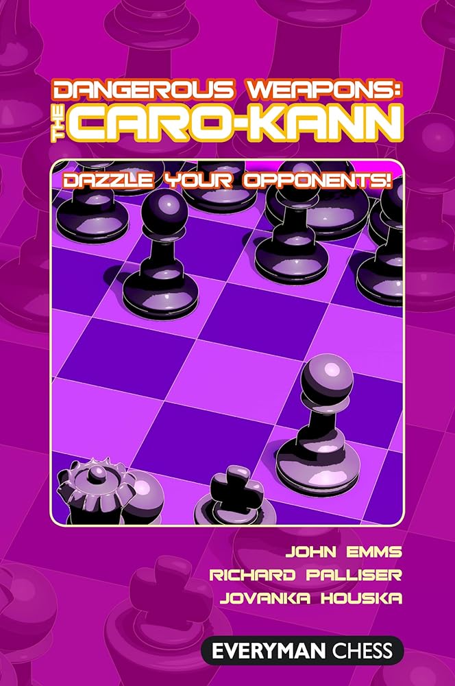 Dangerous Weapons: The Caro-Kann: Dazzle Your Opponents! (Dangerous Wepaons) cover image