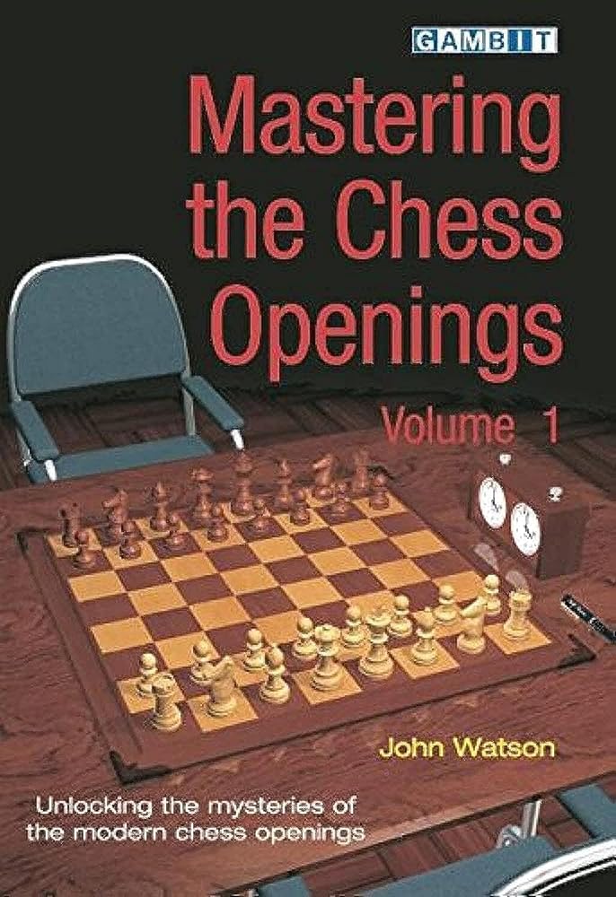 Mastering the Chess Openings: Unlocking the Mysteries of the Modern Chess Openings, Volume 1 cover image