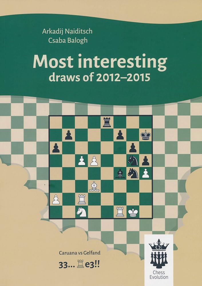 Chess Evolution Most Interesting Draws of 2012-2015 cover image