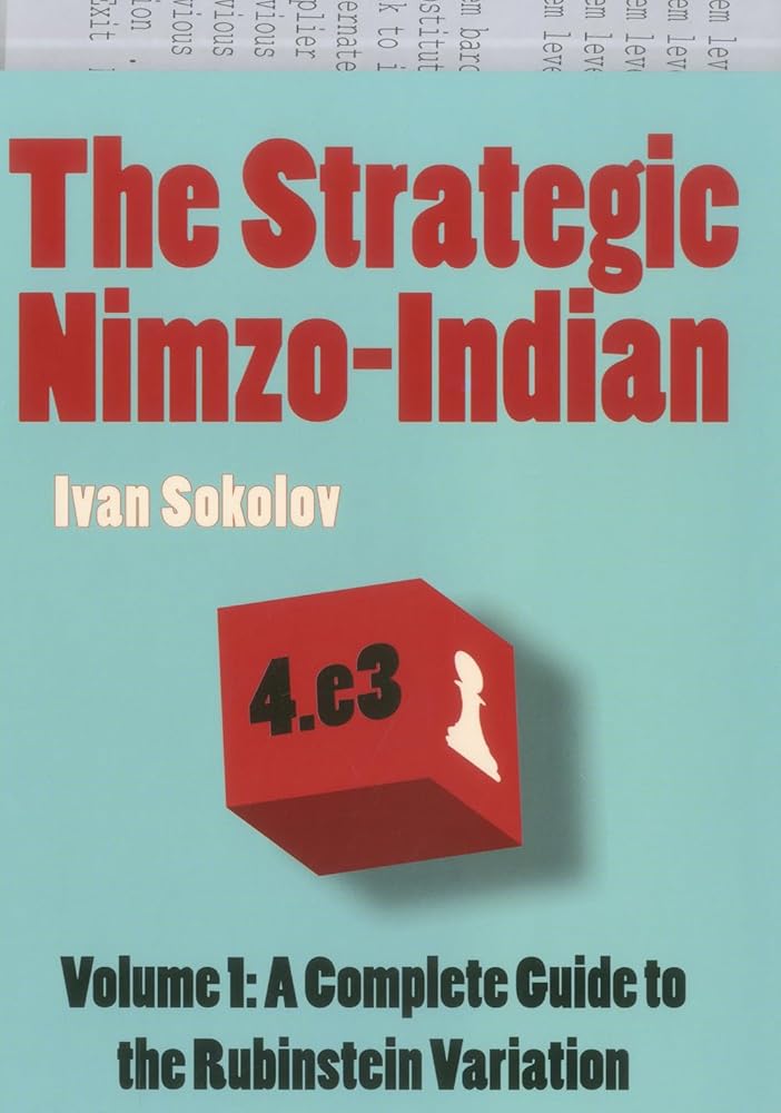 The Strategic Nimzo-Indian, Volume 1: A Complete Guide to the Rubinstein Variation cover image