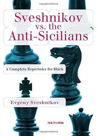 Sveshnikov Vs the Anti-Sicilians: A Repertoire for Black cover image