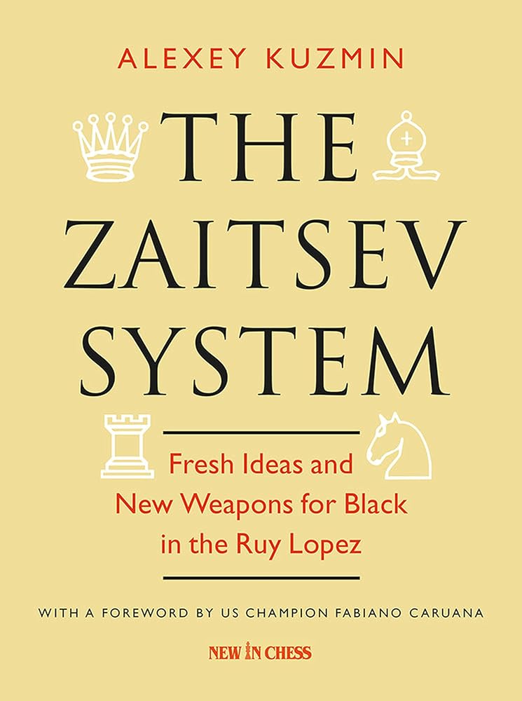 The Zaitsev System: Fresh Ideas and New Weapons for Black in the Ruy Lopez cover image