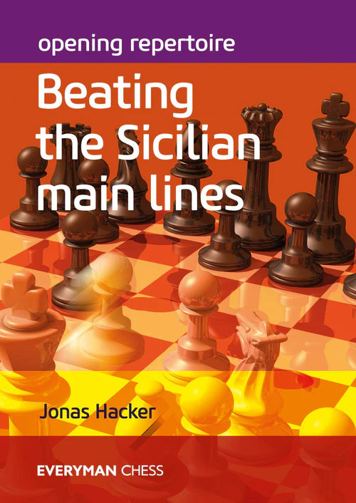 Opening Repertoire Beating Sicilian Main Lines by Jonas Hacker