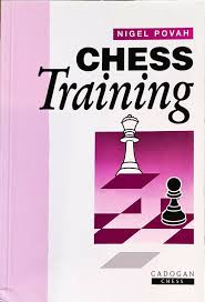 Chess Training by Nigel Povah