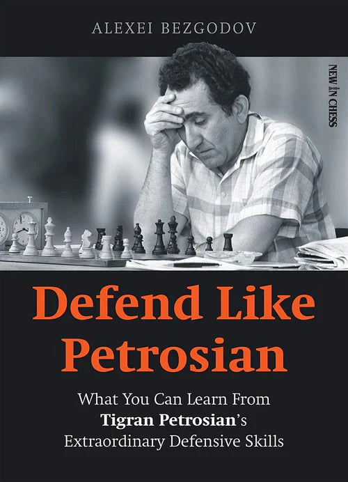 Defend Like Petrosian by Alexei Bezgodov