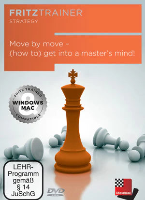 Fritz Trainer: Move by Move get into a Master's Mind