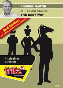Fritz Trainer: Scandinavian the Easy Way w/ Andrew Martin