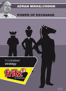 Fritz Trainer: Power of Exchange w/Adrian Mikhalchishin