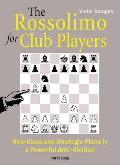 Rossolimo for Club Players: New Ideas in Anti-Siclian by Bologan