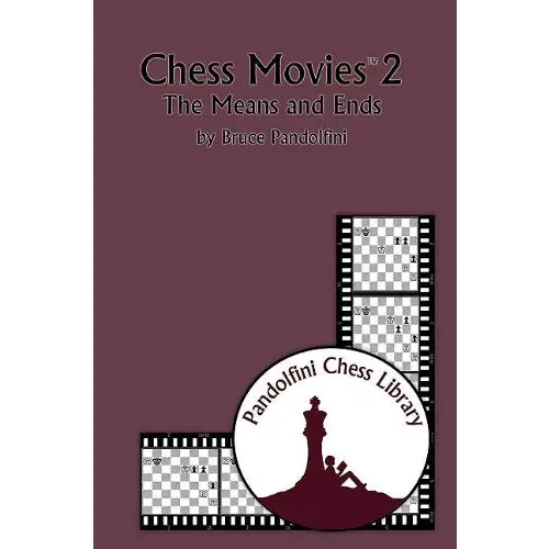 Chess Movies 2: The Means and Ends