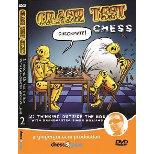 Crash Test Chess: DVD 2 - Thinking Outside the Box w/ GM S. Williams