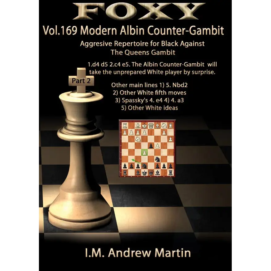 Foxy Chess DVD 169 The Modern Albin Counter Gambit, Part 2