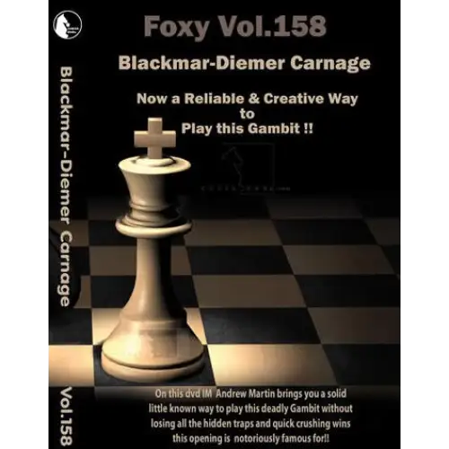 Foxy Chess DVD Vol.158 Blackmar Diemer Gambit
