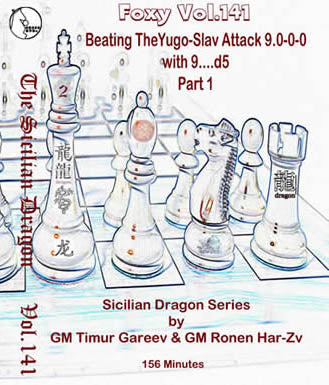 Foxy Download 141: Beat the Yugo-Slav Attack w/Gareev&Har-Zv pt1