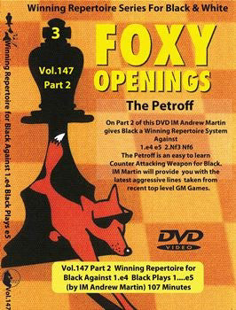 Foxy Download 147: Winning Repertoire for black v. 1.e4 pt 2 w/Andrew Martin