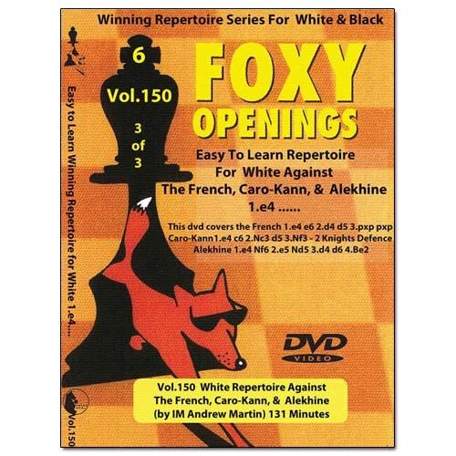 Foxy Download 150:White Repertoire w/Martin pt 3 French/Caro-Kann