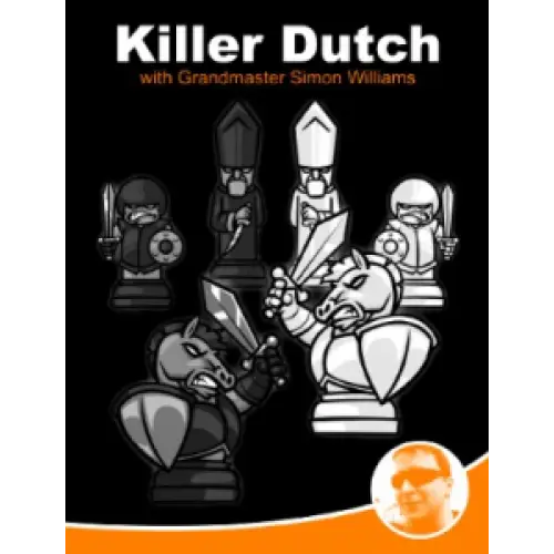 Killer Dutch Chess DVD - GM Simon Williams - 6 1/2 Hours