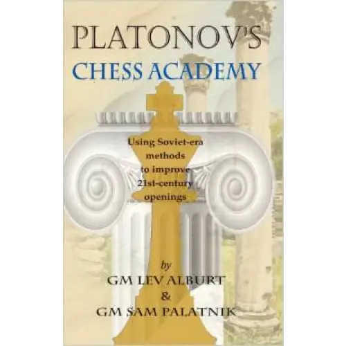 Platonov's Chess Academy - Lev Alburt