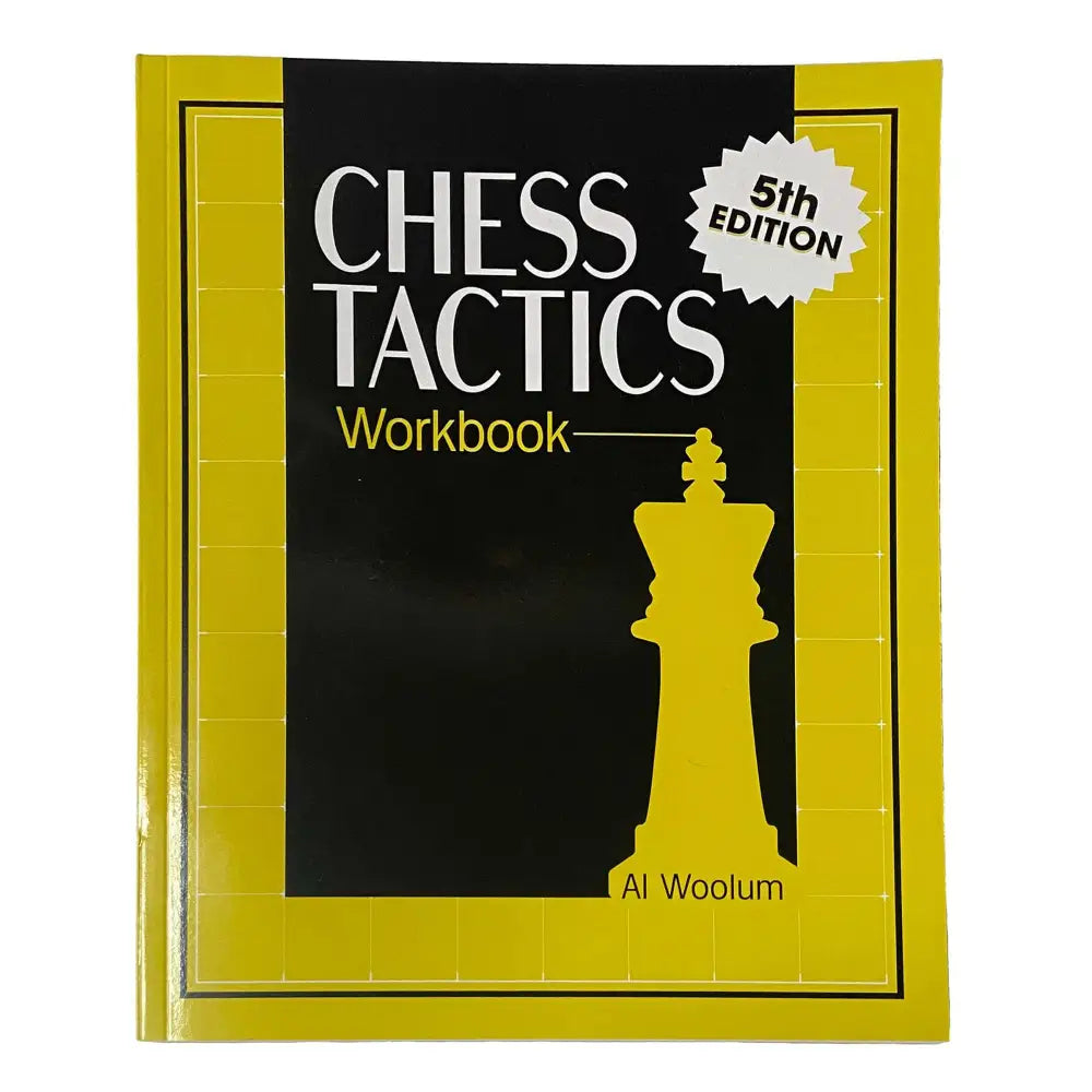 The Chess Tactics Workbook - 5th Ed - Al Woolum