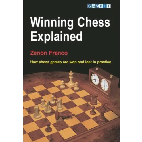 Winning Chess Explained