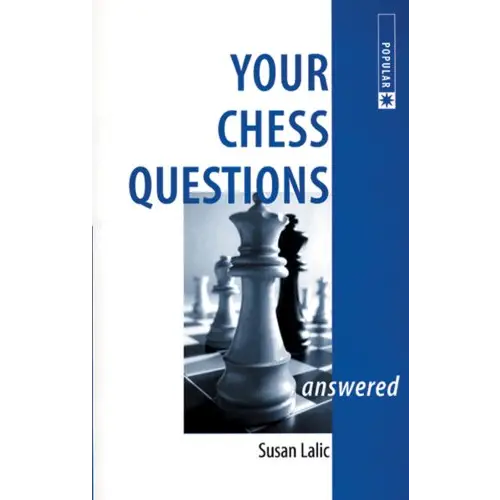 Your Chess Questions Answered