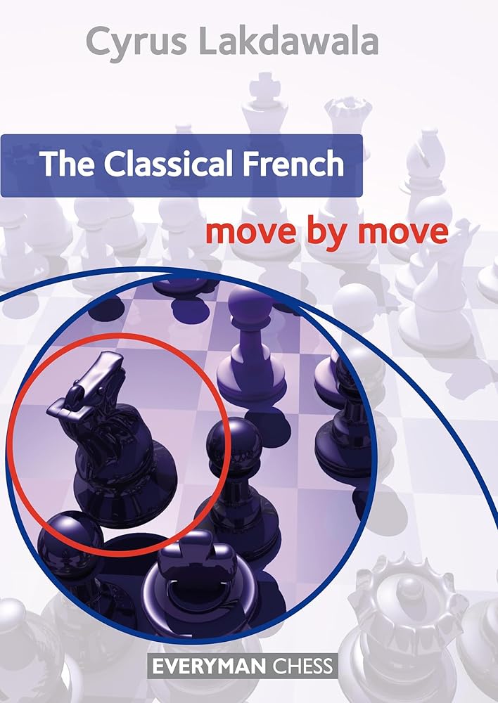 The Classical French: Move by Move (Everyman Chess) cover image