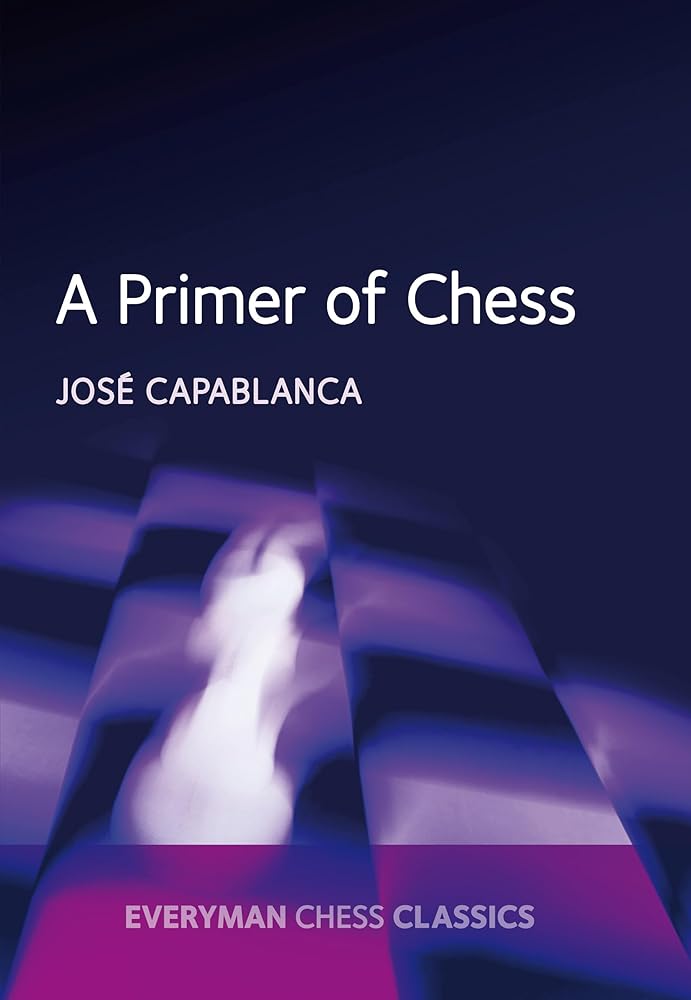 A Primer of Chess (Everyman Chess Classics) cover image