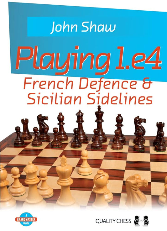 Playing 1.e4: French Defence & Sicilian Sidelines (Grandmaster Guide) cover image