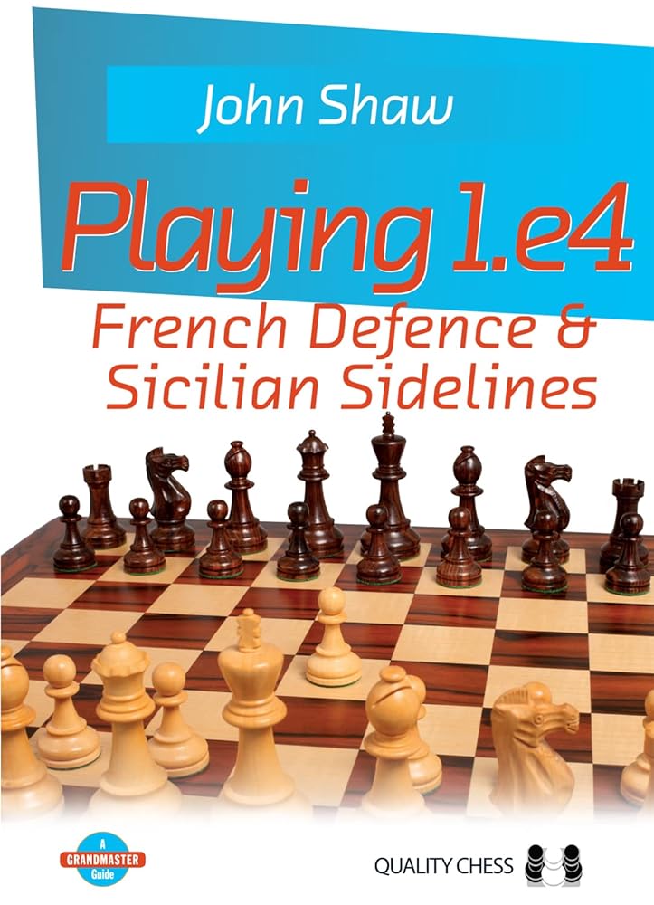 Playing 1.e4: French Defence & Sicilian Sidelines (Grandmaster Guide) cover image