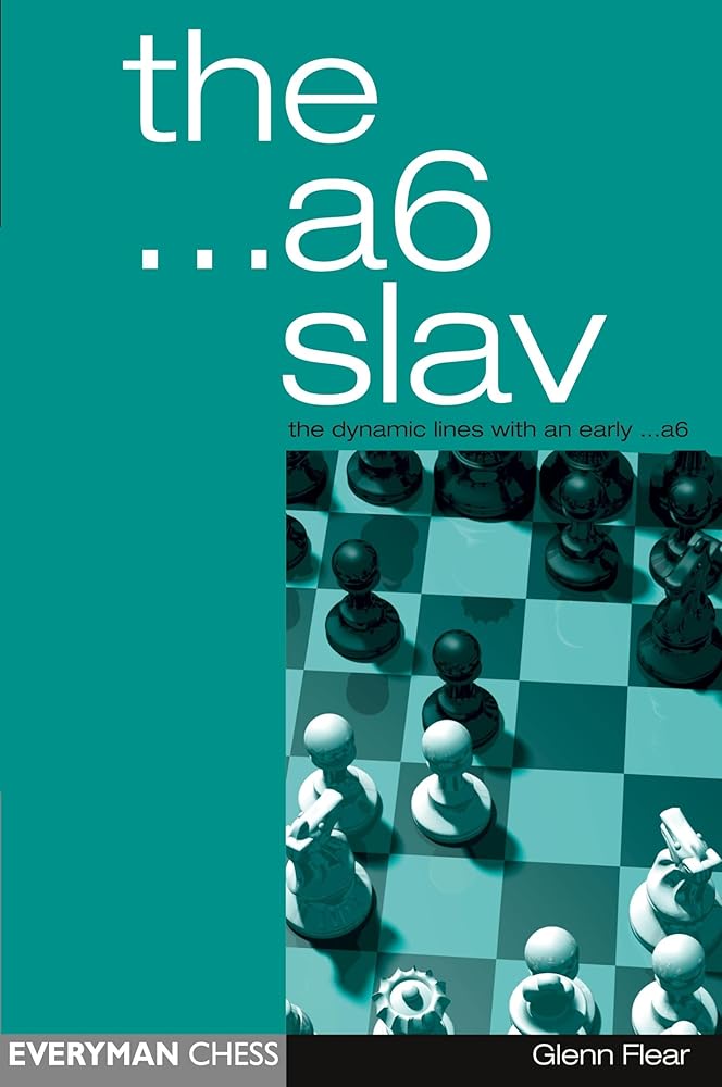 The ...a6 Slav: The Tricky and Dynamic Lines with...a6 cover image