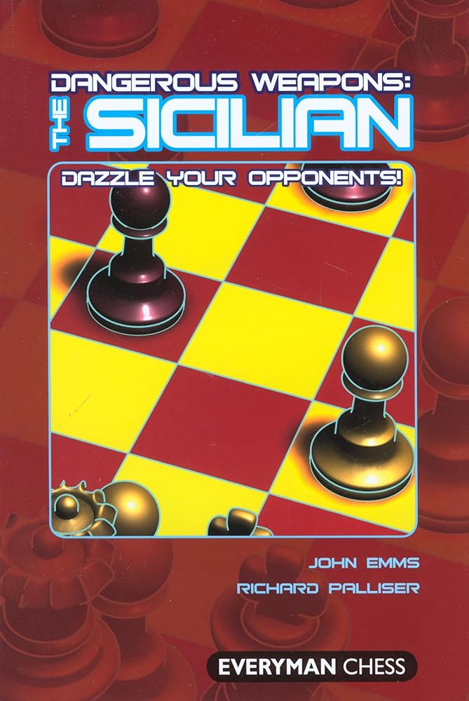 Dangerous Weapons: The Sicilian: Dazzle Your Opponents cover image