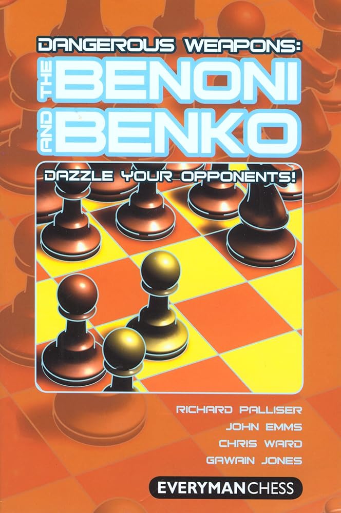 Dangerous Weapons: The Benoni and Benko: Dazzle Your Opponents! cover image