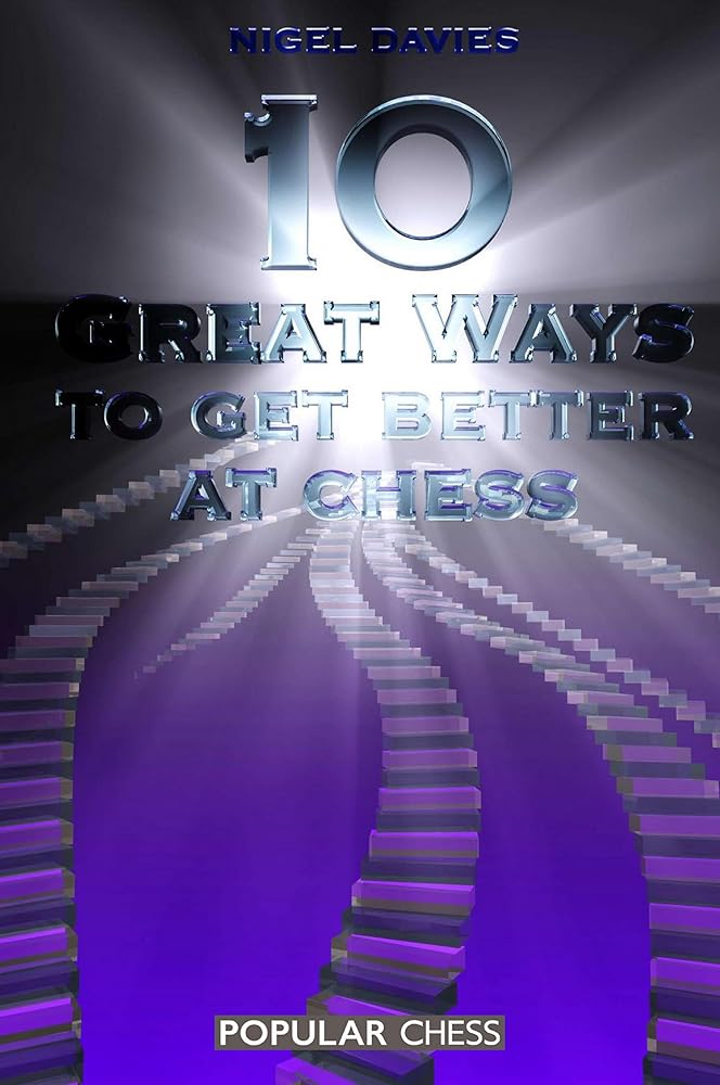 10 Great Ways to Get Better at Chess (Everyman Chess) cover image