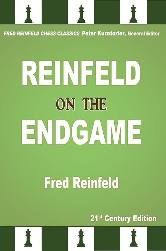 Reinfeld on the Endgame (Fred Reinfeld Chess Classics) cover image