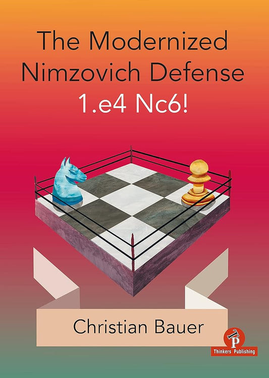 The Modernized Nimzovich: A Complete Repertoire for Black cover image