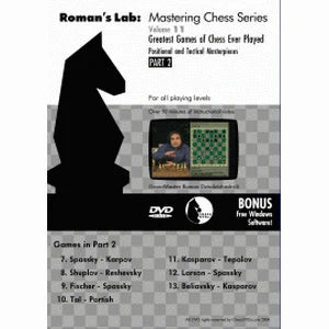 Roman's Download 10 & 11: Greatest Games of Chess Ever Played 1 & 2