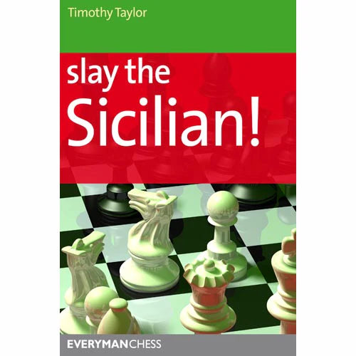 Slay the Sicilian Defense by Timothy Taylor