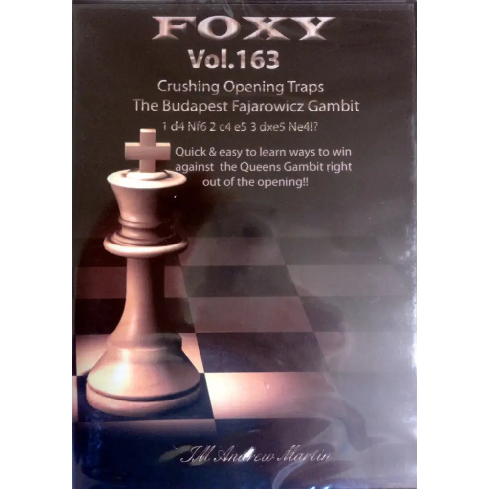 Foxy 163 Crushing Opening Traps - Budapest Fajarowicz Gambit