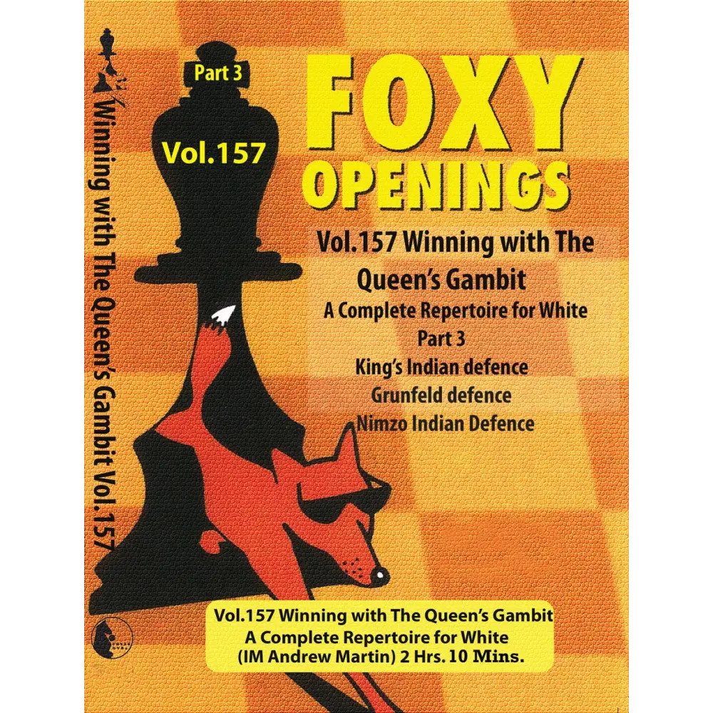 Foxy Vol 157 Winning The Queens Gambit Part 3