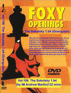 Foxy Download 106: The Sokolsky 1.b4 (Orangutan) w/Andrew Martin