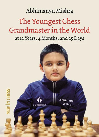 Youngest Chess Grandmaster in the World by Abhimanyu Mishra